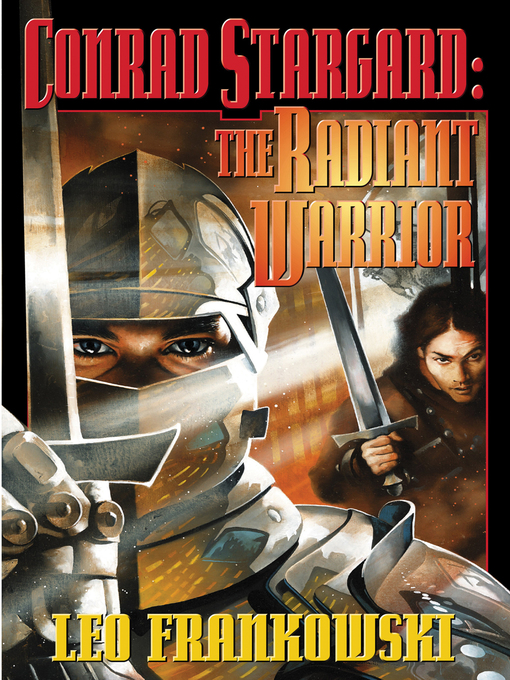 Title details for The Radiant Warrior by Leo Frankowski - Available
